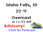 Click for Idaho Falls, Idaho Forecast
