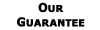 Our Guarantee