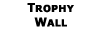 Trophy Wall